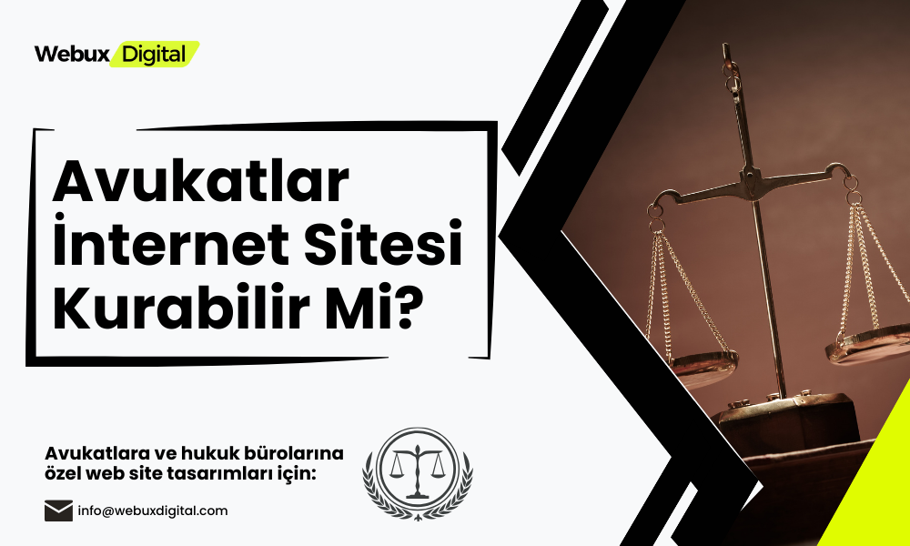 Avukatlar İnternet Sitesi Kurabilir Mi? Reklam Yayınlar Mı?